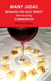 Many Judas Betrayed The Holy Trinity After Receiving Communion