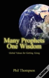 Many Prophets One Wisdom