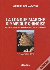 Mao 1949-Jo 2008 ; La Longue Marche Olympique Chinoise