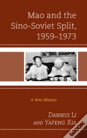 Mao And The Sino-Soviet Split, 1959-1973