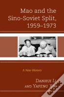 Mao And The Sino-Soviet Split, 1959â€“1973
