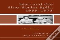 Mao And The Sino-Soviet Split, 1959â€“1973