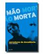 Mão Morta - Narradores da Decadência - Preview