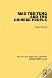 Mao Tse-Tung And The Chinese People