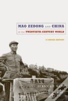 Mao Zedong And China In The Twentieth-Century World