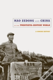 Mao Zedong And China In The Twentieth-Century World