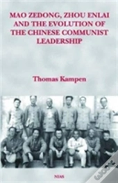 Mao Zedong, Zhou Enlai And The Evolution Of The Chinese Communist Leadership