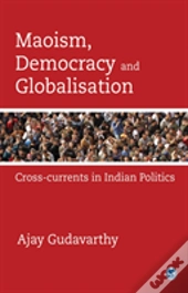 Maoism, Democracy And Globalisation