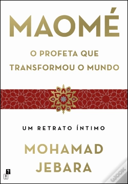 Capa do artigo Maomé - O Profeta que Transformou o Mundo