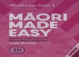 Maori Made Easy Workbook 1/Kete 1