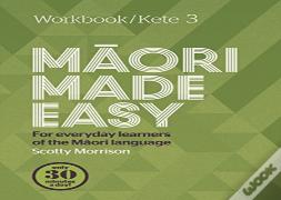 Maori Made Easy Workbook 3/Kete 3