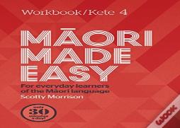 Maori Made Easy Workbook 4/Kete 4