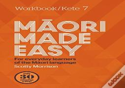 Maori Made Easy Workbook 7/Kete 7