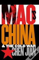 Mao'S China And The Cold War