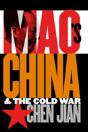 Mao'S China And The Cold War - Preview