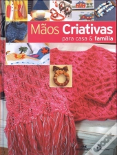 Mãos Criativas para Casa & Família