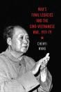 Mao'S Final Legacies And The Sino-Vietnamese War, 1971â€“79 - Preview
