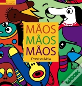 Mãos, Mãos, Mãos