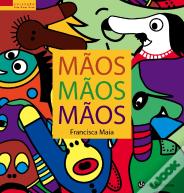 Mãos, Mãos, Mãos