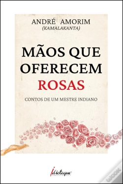Capa do artigo Mãos que Oferecem Rosas