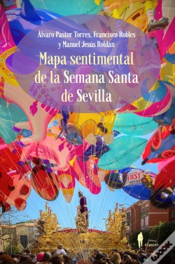 Capa do artigo Mapa Sentimental De La Semana Santa De Sevilla