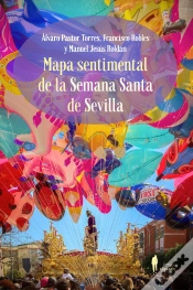 Capa do artigo Mapa Sentimental De La Semana Santa De Sevilla