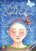 Maple And The Crystal Cavern