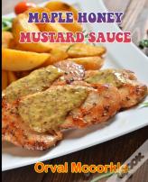 Maple Honey Mustard Sauce