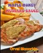 Maple Honey Mustard Sauce - Preview
