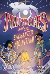 Mapmakers And The Enchanted Mountain