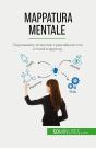 Mappatura Mentale : Organizzare, Innovare E Pianificare Con Il Mind Mapping - Preview