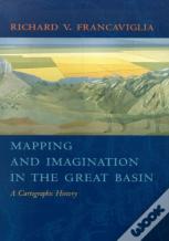 Mapping And Imagination In The Great Basin