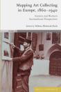 Mapping Art Collecting In Europe, 1860-1940 - Preview