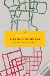 Mapping Chinese Rangoon