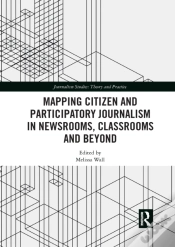 Capa do artigo Mapping Citizen And Participatory Journalism In Newsrooms, Classrooms And Beyond