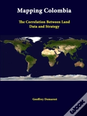 Capa do artigo Mapping Colombia: The Correlation Between Land Data And Strategy