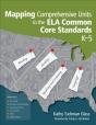 Mapping Comprehensive Units To The Ela Common Core Standards, K-5 - Preview