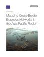 Mapping Cross-Border Business Networks In The Asia-Pacific Region - Preview