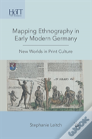 Mapping Ethnography In Early Modern Germany