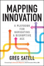 Mapping Innovation: A Playbook For Navigating A Disruptive Age - Preview