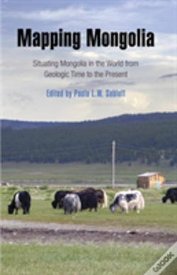 Capa do artigo Mapping Mongolia Â€“ Situating Mongolia In The World From Geologic Time To The Present