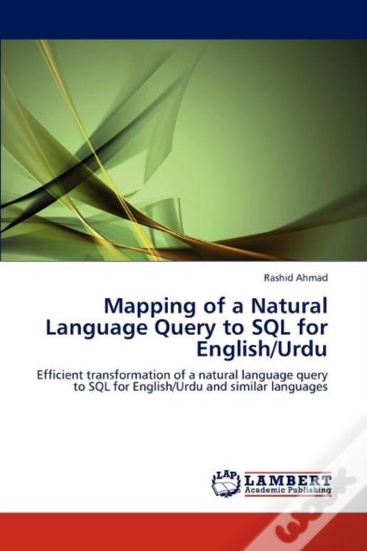 Mapping Of A Natural Language Query To Sql For English/Urdu