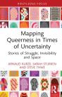 Mapping Queerness In Times Of Uncertainty - Preview