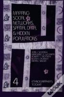 Mapping Social Networks, Spatial Data And Hidden Populations