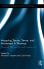 Mapping Space, Sense, And Movement In Florence - Preview
