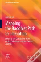 Mapping The Buddhist Path To Liberation