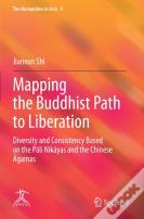 Mapping The Buddhist Path To Liberation
