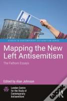 Mapping The New Left Antisemitism