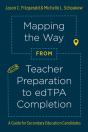 Mapping The Way From Teacher Preparation To Edtpaâ® Completion - Preview