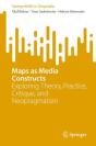 Maps As Media Constructs - Preview